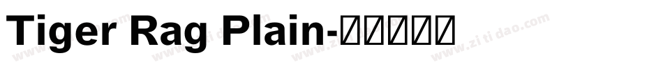 Tiger Rag Plain字体转换
